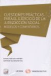 CUESTIONES PRÁCTICAS PARA EL EJERCICIO EN LA JURISDICCION SOCIAL: MODELOS Y COMENTARIOS