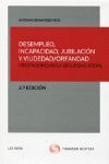 DESEMPLEO, INCAPACIDAD, JUBILACIÓN Y VIUDEDAD/ORFANDAD PRESTACIONES DE LA SEGURIDAD SOCIAL