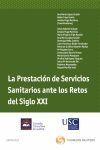 LA PRESTACION DE SERVICIOS SANITARIOS ANTE LOS RETOS DEL SIGLO XXI