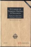 EL CONTRATO DE TRANSPORTE MARÍTIMO DE MERCANCÍAS : REGLAS DE LA HAYA-VISBY, HAMBURGO Y ROTTERDAM