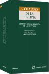 CODIGO DE LA JUSTICIA 1ª ED. LEYES DE ORGANIZACION