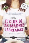 CLUB DE LAS MADRES CABREADEAS, EL