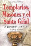 TEMPLARIOS MASONES Y EL SANTO GRIAL