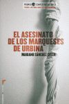 EL ASESINATO DE LOS MARQUESES DE URBINA (PREMIO CONFIDENCIAL 2013)