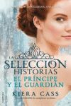 HISTORIAS DE LA SELECCION (VOLUMEN I)   EL PRÍNCIPE Y EL GUARDIÁN