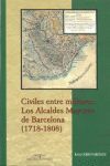 CIVILES ENTRE MILITARES: LOS ALCALDES MAYORES DE B