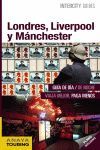 LONDRES, LIVERPOOL Y MANCHESTER.