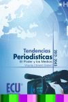 TENDENCIAS PERIODÍSTICAS 2010-2043. EL PODER Y LOS MEDIOS