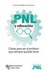 PNL Y EDUCACION.CLAVES PARA SER EL PROFESOR QUE SIEMPRE QUISISTE TENER