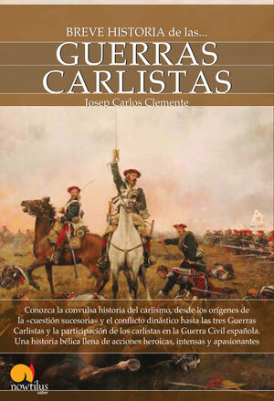 GUERRAS CARLISTAS, BREVE HISTORIA