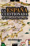 LA ESPAÑA CUESTIONADA. HISTORIA DE LOS ORIGENES DE LA NACION ESPAÑOLA
