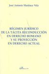 REGIMEN JURIDICO TACITA RECONDUCCION EN DCHO.ROMANO PROY.DCHO AC