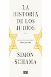 LA HISTORIA DE LOS JUDIOS. VOL. I. EN BUSCA DE LAS PALABRAS 1000 A.E.C.-1492