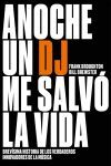 ANOCHE UN DJ SALVÓ MI VIDA