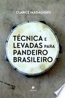 TÉCNICA E LEVADAS PARA PANDEIRO BRASILEIRO