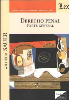 DERECHO PENAL. PARTE GENERAL (SAUER)