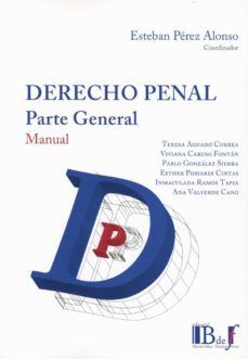 DERECHO PENAL. PARTE GENERAL. MANUAL