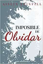 IMPOSIBLE DE OLVIDAR